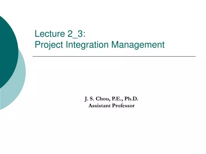lecture 2 3 project integration management
