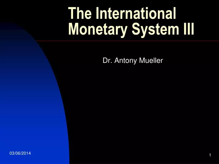 the international monetary system iii