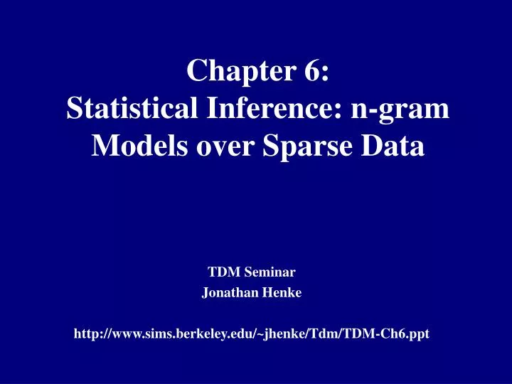 chapter 6 statistical inference n gram models over sparse data