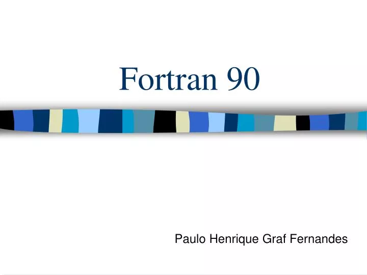 fortran 90