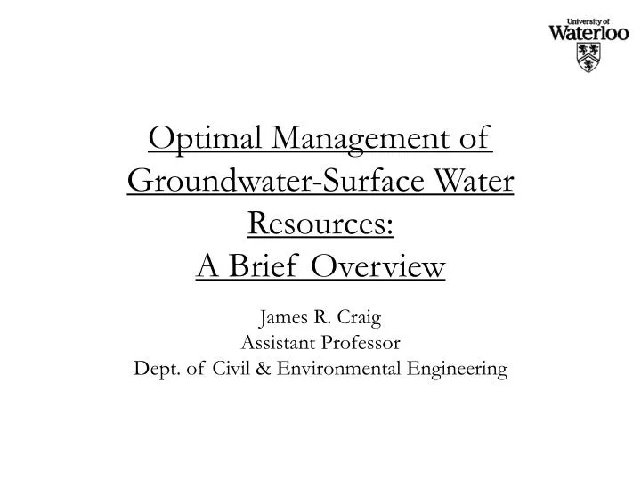 optimal management of groundwater surface water resources a brief overview