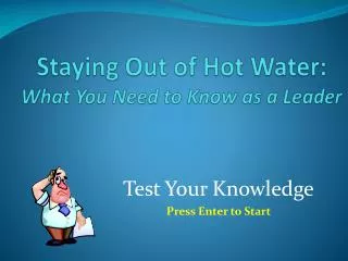 Staying Out of Hot Water: What You Need to Know as a Leader