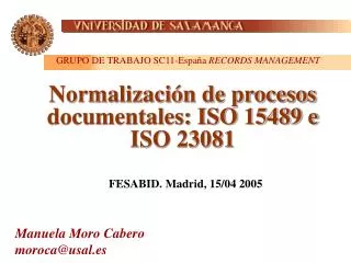 Normalización de procesos documentales: ISO 15489 e ISO 23081