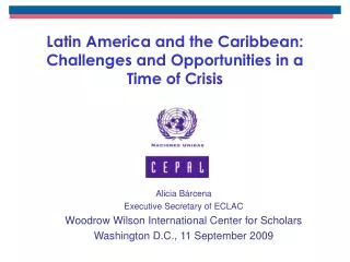 Latin America and the Caribbean: Challenges and Opportunities in a Time of Crisis