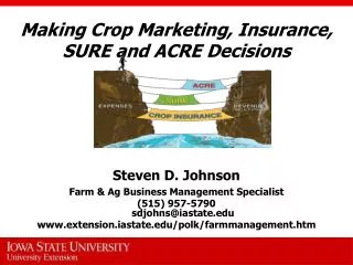 Making Crop Marketing, Insurance, SURE and ACRE Decisions