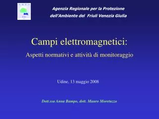 Campi elettromagnetici: Aspetti normativi e attività di monitoraggio