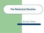 The Rhetorical Situation - slide 1