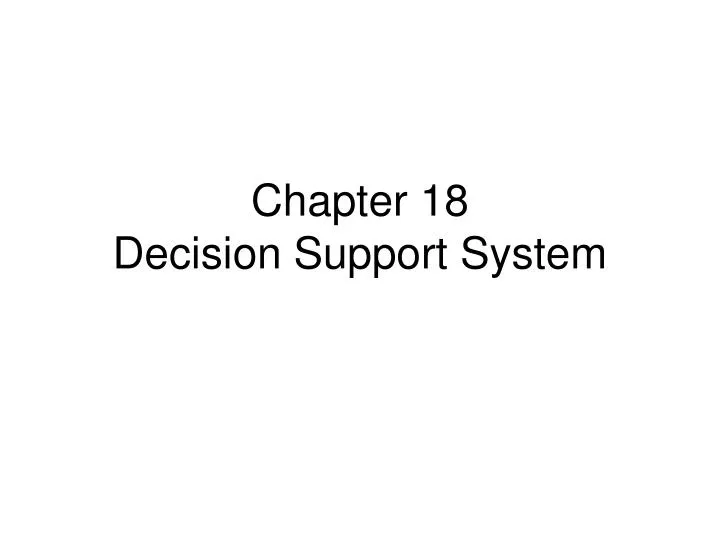 chapter 18 decision support system