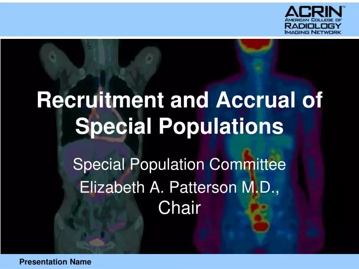 recruitment and accrual of special populations