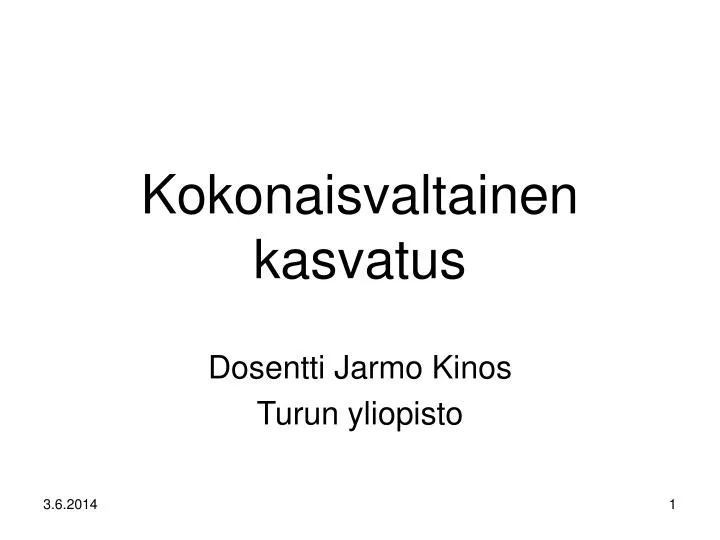 kokonaisvaltainen kasvatus