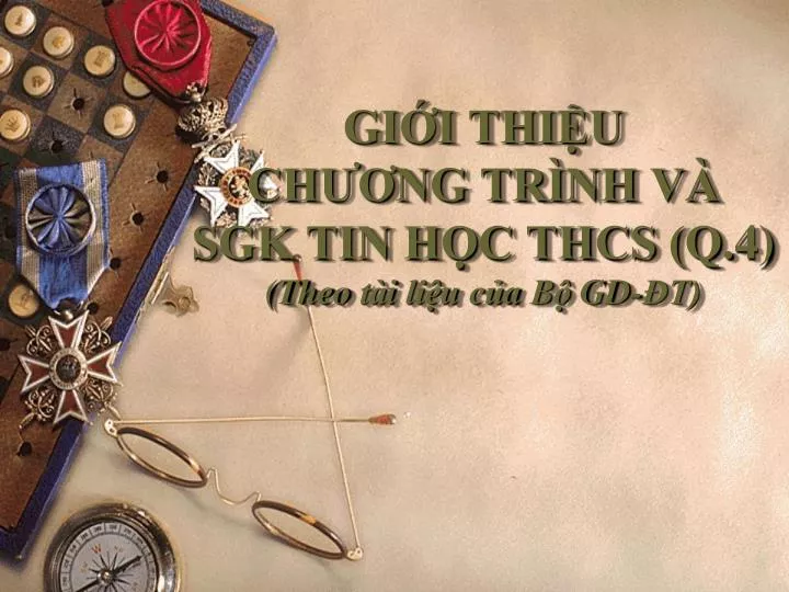 gi i thi u ch ng tr nh v sgk tin h c thcs q 4 theo ta i li u cu a b gd t