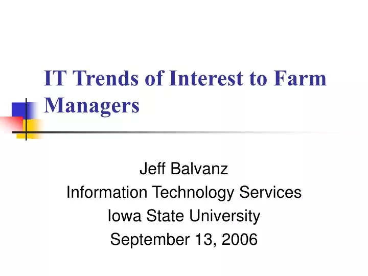 it trends of interest to farm managers