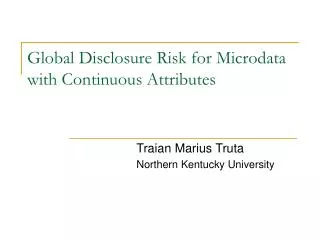 Global Disclosure Risk for Microdata with Continuous Attributes