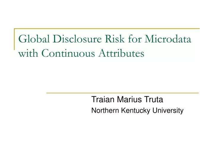 global disclosure risk for microdata with continuous attributes