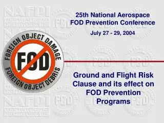Ground and Flight Risk Clause and its effect on FOD Prevention Programs