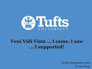 Veni Vidi Vista … I came, I saw … I supported!