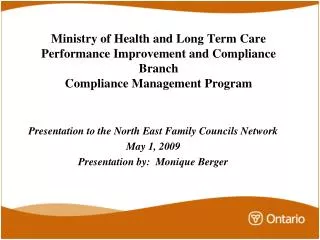 Ministry of Health and Long Term Care Performance Improvement and Compliance Branch Compliance Management Program