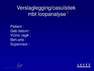 Verslaglegging/casuïstiek mbt loopanalyse