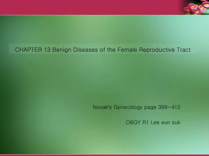chapter 13 benign diseases of the female reproductive tract