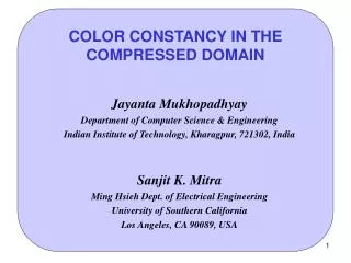 COLOR CONSTANCY IN THE COMPRESSED DOMAIN