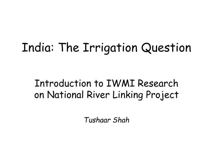india the irrigation question