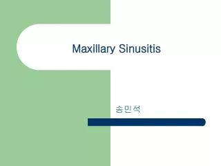maxillary sinusitis