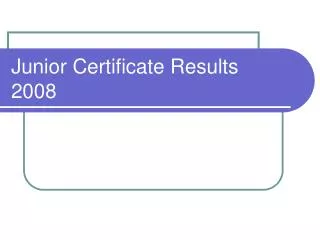 Junior Certificate Results 2008