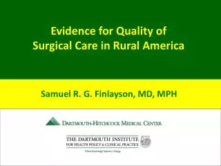 Evidence for Quality of Surgical Care in Rural America