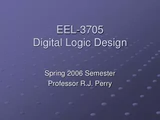 EEL-3705 Digital Logic Design