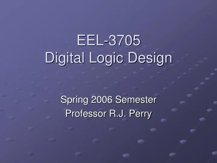 eel 3705 digital logic design