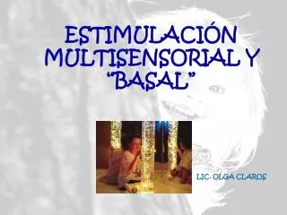estimulaci n multisensorial y basal lic olga claros