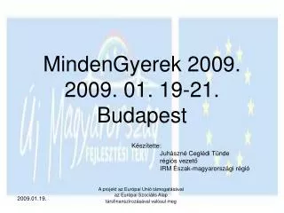 mindengyerek 2009 2009 01 19 21 budapest