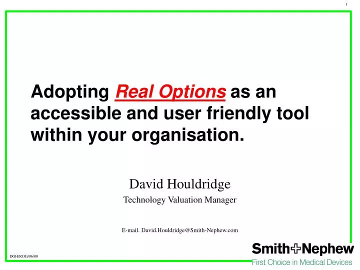 adopting real options as an accessible and user friendly tool within your organisation