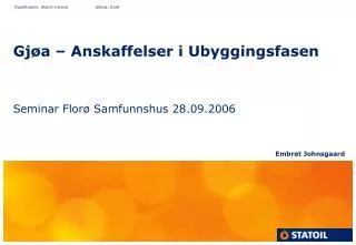 gj a anskaffelser i ubyggingsfasen
