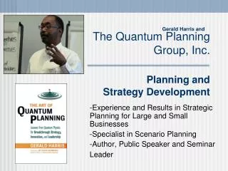 The Quantum Planning Group, Inc. Planning and Strategy Development