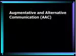 Augmentative and Alternative Communication (AAC) - slide 1