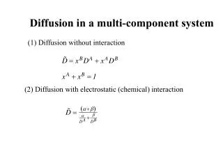 Diffusion in a multi-component system