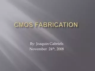 CMOS Fabrication