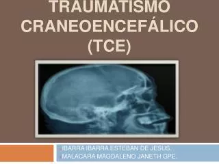 traumatismo craneoencef lico tce