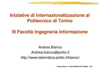 Iniziative di internazionalizzazione al Politecnico di Torino III Facoltà Ingegneria Informazione