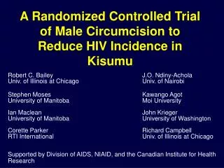 A Randomized Controlled Trial of Male Circumcision to Reduce HIV Incidence in Kisumu