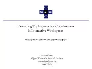 Extending Tuplespaces for Coordination in Interactive Workspaces