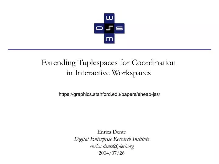 extending tuplespaces for coordination in interactive workspaces