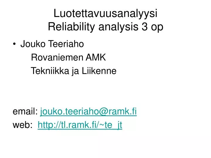 luotettavuusanalyysi reliability analysis 3 op