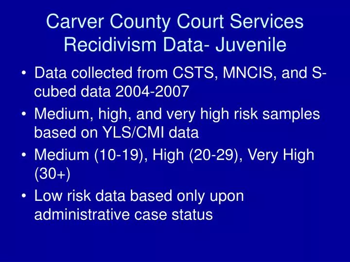 PPT Carver County Court Services Recidivism Data Juvenile PowerPoint