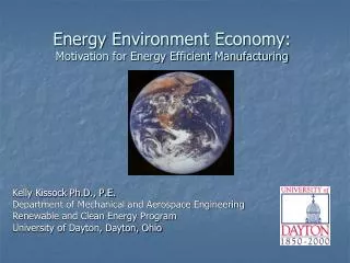 Energy Environment Economy: Motivation for Energy Efficient Manufacturing