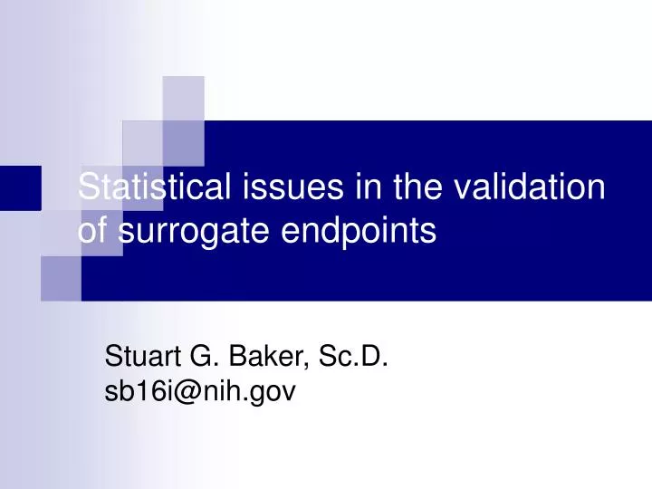 statistical issues in the validation of surrogate endpoints