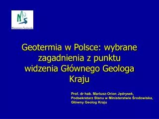 Geotermia w Polsce: wybrane zagadnienia z punktu widzenia Głównego Geologa Kraju