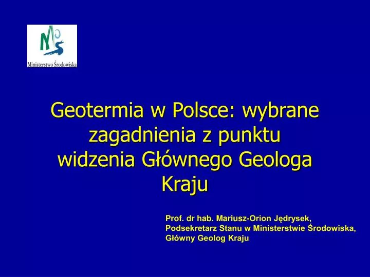 geotermia w polsce wybrane zagadnienia z punktu widzenia g wnego geologa kraju