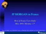 JP MORGAN in France